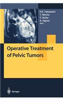 Operative Treatment of Pelvic Tumors
