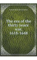 The Era of the Thirty Years' War, 1618-1648