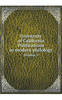 University of California Publications in Modern Philology Volume 3