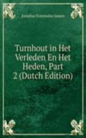 Turnhout in Het Verleden En Het Heden, Part 2 (Dutch Edition)