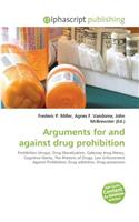 Arguments for and Against Drug Prohibition