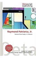 Raymond Patriarca, JR.