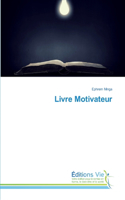 Livre Motivateur