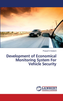 Development of Economical Monitoring System For Vehicle Security