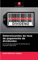 Determinantes da taxa de pagamento de dividendos