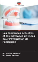 Les tendances actuelles et les méthodes utilisées pour l'évaluation de l'occlusion