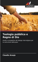 Teologia pubblica e Regno di Dio