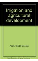 Irrigation and Agricultural Development