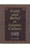 Faith and Belief in Islamic Culture
