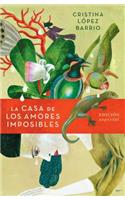 La Casa de Los Amores Imposibles (Edición Especial) / The House of Impossible Love