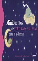 Minicuentos de tortugas y ballenas para ir a dormir / Mini Bedtime stories of turtles and whales