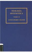 Teología Sistemática de Chafer Tomo II: 2