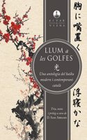 Llum a les golfes: Una antologia del haiku modern i contemporani catala