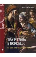 Tra Pittura E Bordello