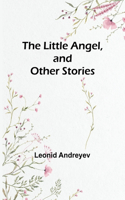 Little Angel, and Other Stories