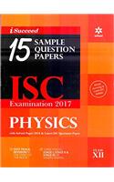 i-Succeed 15 Question Sample Papers ISC Examination 2017 Physics