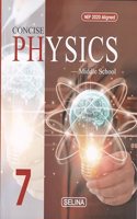 Concise Physics Class 7 - by S.S Shoma, Dr. R.P. Goyal (2024-25 Examination)