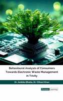 Behavioural Analysis of Consumers Towards Electronic Waste in Tricity