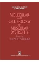 Molecular and Cell Biology of Muscular Dystrophy