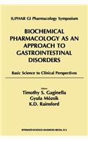 Biochemical Pharmacology as an Approach to Gastrointestinal Disorders