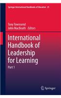 International Handbook of Leadership for Learning: 25 (Springer International Handbooks of Education)