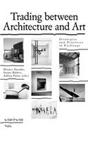 Trading Between Architecture and Art