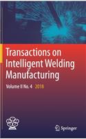 Transactions on Intelligent Welding Manufacturing