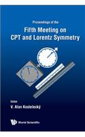 CPT and Lorentz Symmetry - Proceedings of the Fifth Meeting