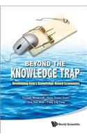 Beyond the Knowledge Trap: Developing Asia's Knowledge-Based Economies