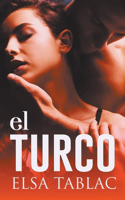 El turco: (1 Pasión Sin Fronteras)