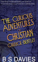Curious Adventures of Christian Carrick-Bentley