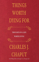 Things Worth Dying for