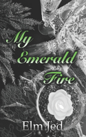 My Emerald Fire