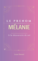 Mélanie le prenom: MELANIE Symboles psychogénéalogie ORIGINE signification ETYMOLOGIE Symbolique transgénérationnel livre