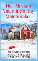 Her Alaskan Valentine's Day Matchmaker