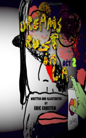 Dreams Rust In L.A. (Act 2): The second act of this graphic novel series by Eric Corsten