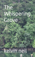 The Whispering Grove
