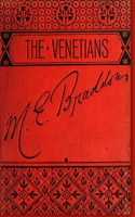 Venetians - A Novel (Annotated)