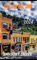 Dakota del Sur Guía Turístico 2024