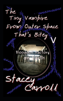 Tiny Vampire From Outer Space That's Bitey V: Blooddoll Factory on Earth