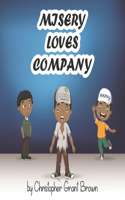 Misery Loves Company