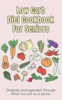 Low Carb Diet Cookbook For Seniors