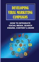 Developing Viral Marketing Campaigns