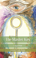 The Master Key: Large Print