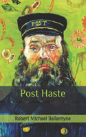 Post Haste