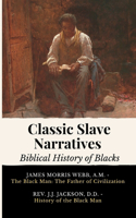 Classic Slave Narratives - Biblical History of Blacks