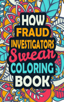 How Fraud Investigators Swear Coloring Book