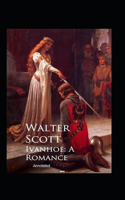 Ivanhoe, A Romance Annotated