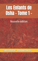 Les Enfants de Osha - Tome 1 -