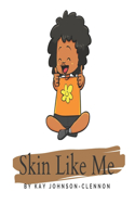 Skin Like Me
